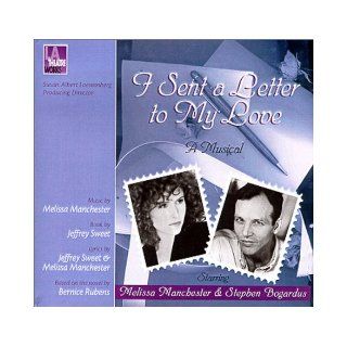 I Sent a Letter to My Love (L.A. Theatre Works Audio Theatre Collection) Melissa Manchester, Bernice Rubens 9781580811156 Books