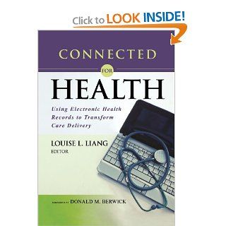 Connected for Health Using Electronic Health Records to Transform Care Delivery 9781118018354 Medicine & Health Science Books @