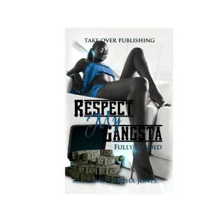 Respect My Gangsta Fully Loaded (9780982433812) Ms. Pantha Jones Books