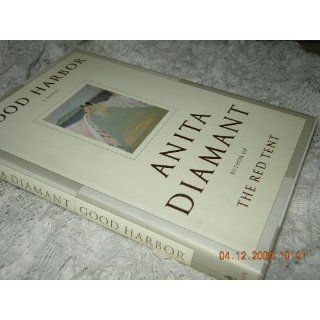 Good Harbor A Novel Anita Diamant 9780743225328 Books