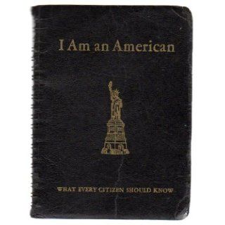 I AM AN AMERICAN What Every Citizen Should Know Frances Cavanah, Lloyd Smith Books