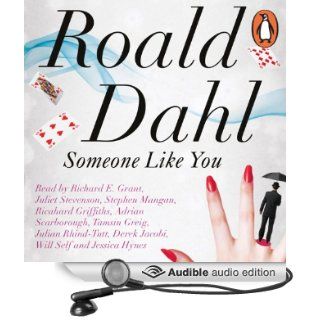 Someone Like You (Audible Audio Edition) Roald Dahl, Richard E. E. Grant, Juliet Stevenson, Stephen Mangan, Richard Griffiths, Tamsin Greig, Julian Rhind Tutt, Adrian Scarborough Books