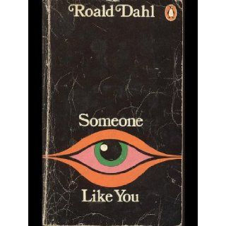 Someone Like You Roald Dahl Books