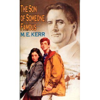 The Son of Someone Famous M. E. Kerr 9780064470698 Books