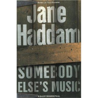 Somebody Else's Music A Gregor Demarkian Novel (Gregor Demarkian Mysteries) Jane Haddam 9780312271862 Books