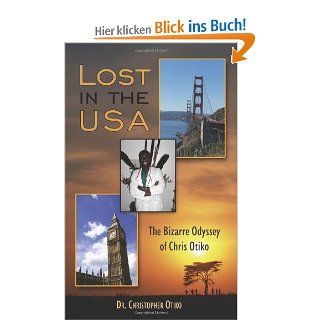 LOST IN THE USA THE BIZARRE ODYSSEY OF CHRIS OTIKO Chris Otiko Fremdsprachige Bücher
