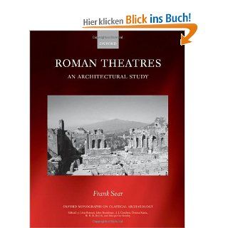 Roman Theatres An Architectural Study Oxford Monographs on Classical Archaeology Frank Sear Fremdsprachige Bücher