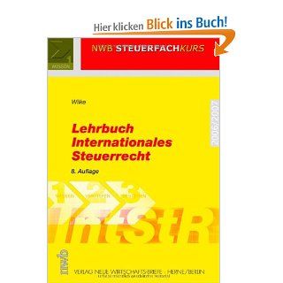 Lehrbuch Internationales Steuerrecht Kay M Wilke Bücher