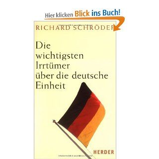 Die wichtigsten Irrtmer ber die deutsche Einheit Richard Schrder Bücher