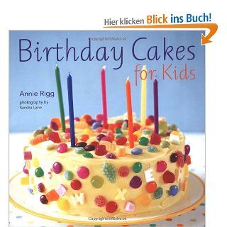 Birthday Cakes for Kids Annie Rigg Fremdsprachige Bücher