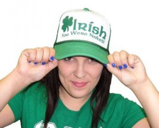 Irish You Were Naked Funny St. Patrick's Paddys Day Ireland Hat Clothing