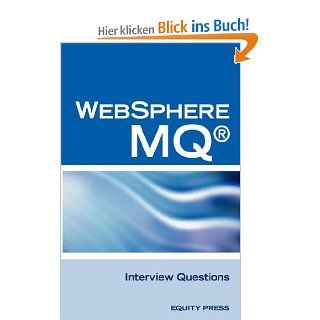 IBM R Mq Series R and Websphere Mq R Interview Questions, Answers, and Explanations Unofficial Mq Series R Certification Review Terry Sanchez Clark Fremdsprachige Bücher