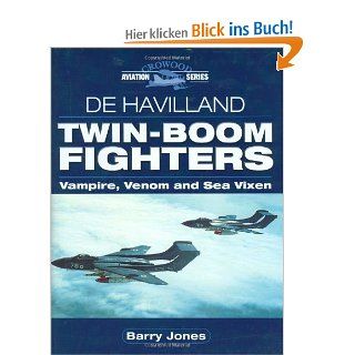 de Havilland Twin Booms Vampire, Venom and Sea Vixen Crowood Aviation Barry Jones Fremdsprachige Bücher