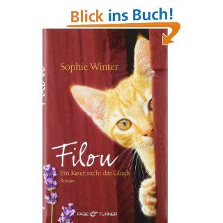Filou Ein Kater sucht das Glck   Roman Sophie Winter Bücher