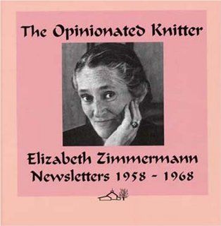 The Opinionated Knitter Elizabeth Zimmermann Fremdsprachige Bücher