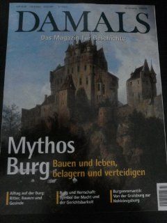 Damals  Das Magazin fr Geschichte 7/ 2010 "Mythos Burg  Bauen und leben, belagern und verteidigen" u.v.m. Konradin Bücher
