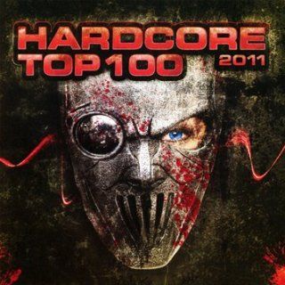 Hardcore Top 100 2011 Musik