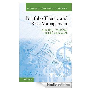 Portfolio Theory and Risk Management (Mastering Mathematical Finance) eBook Maciej J. Capiński, Ekkehard Kopp Kindle Shop