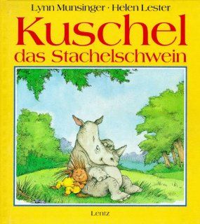 Kuschel, das Stachelschwein Lynn Munsinger, Helen Lester Bücher