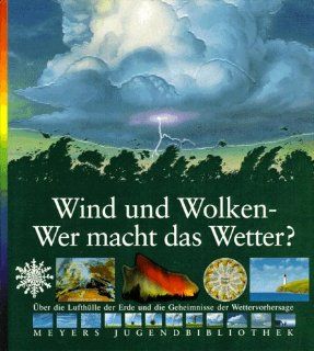 Wind und Wolken, Wer macht das Wetter? Hans Peter Thiel, Marcus Wrmli Bücher
