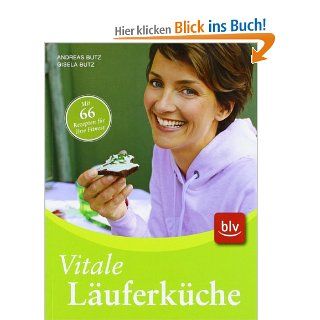Vitale Luferkche Mit 66 Rezepten fr Ihre Fitness Andreas Butz, Gisela Butz Bücher