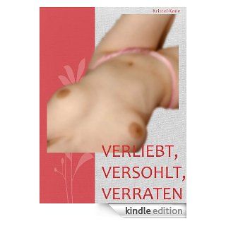 Verliebt, Versohlt, Verraten eBook Kristel Kane Kindle Shop
