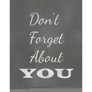 Dont Forget About You Textual Art Paper Print by Secretly Designed