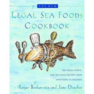 The New Legal Sea Foods Cookbook