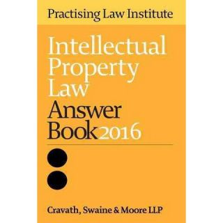 Intellectual Property Law Answer Book 20 (Paperback)