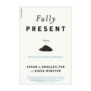 Fully Present (Original) (Paperback)