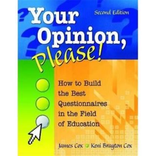 Your Opinion, Please How To Build The Best Questionnaires In The Field Of Education, Hardcover