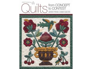 Quilts from Concept to Contest