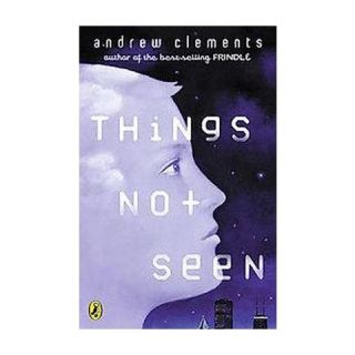 Things Not Seen ( Things Not Seen) (Reprint) (Paperback)