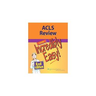 Acls Review Made Incredibly Easy (Paperback)