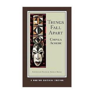 Things Fall Apart ( NORTON CRITICAL EDITIONS) (Reprint) (Paperback