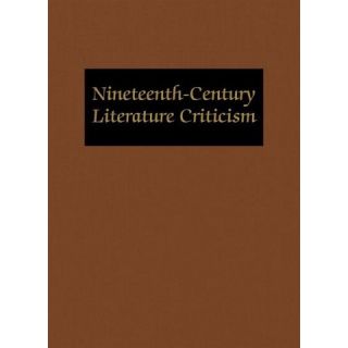 Nineteenth Century Literature Criticism ( NINETEENTH CENTURY