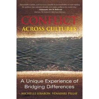 Conflict Across Cultures A Unique Experience of Bridging Differences