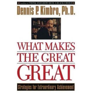 What Makes the Great Great Strategies for Extraordinary Achievement