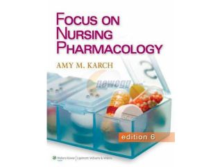 Focus on Pharmacology, 6th Ed. + Study Guide 6th Ed. + Lippincott's Photo Atlas of Medication Administration 4th Ed. 6 PCK PAP/