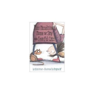 Miss Hazeltines Home for Shy and Fearfu (Hardcover)