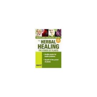 Herbal Healing Your Guide to Healing Plants