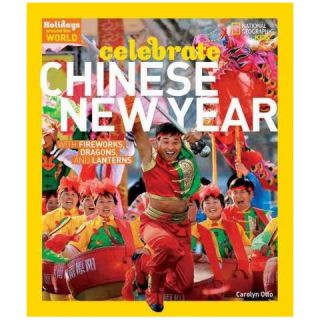 Celebrate Chinese New Year ( Holidays Around the World National