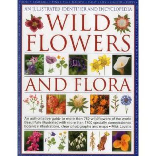Wild Flowers and Flora An Illustrated Identifier and Encyclopedia 9780754830290