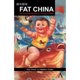 Fat China How Expanding Waistlines Are Changing a Nation