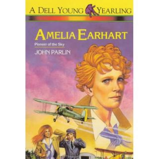 Amelia Earhart Pioneer of the Sky