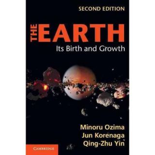 The Earth Its Birth and Growth