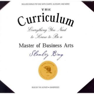 The Curriculum Everything You Need to Know to Be a Master of Business Arts Library Edition