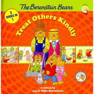 The Berenstain Bears Treat Others Kindly 3 Books in 1 Show Some Respect / Forgiving Tree / Gossip Gang