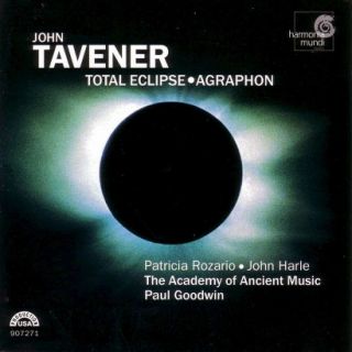 Tavener Total Eclipse, etc / Goodwin, Harle, Rozario, et al