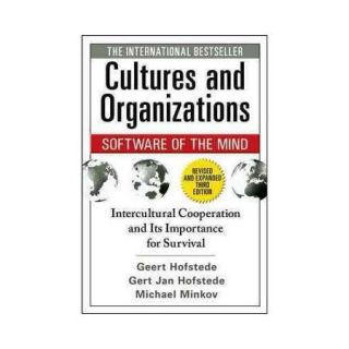 Cultures and Organizations Software of the Mind Intercultural Cooperation and Its Importance for Survival